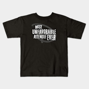 Most Unfavorable Attendee Ever Kids T-Shirt